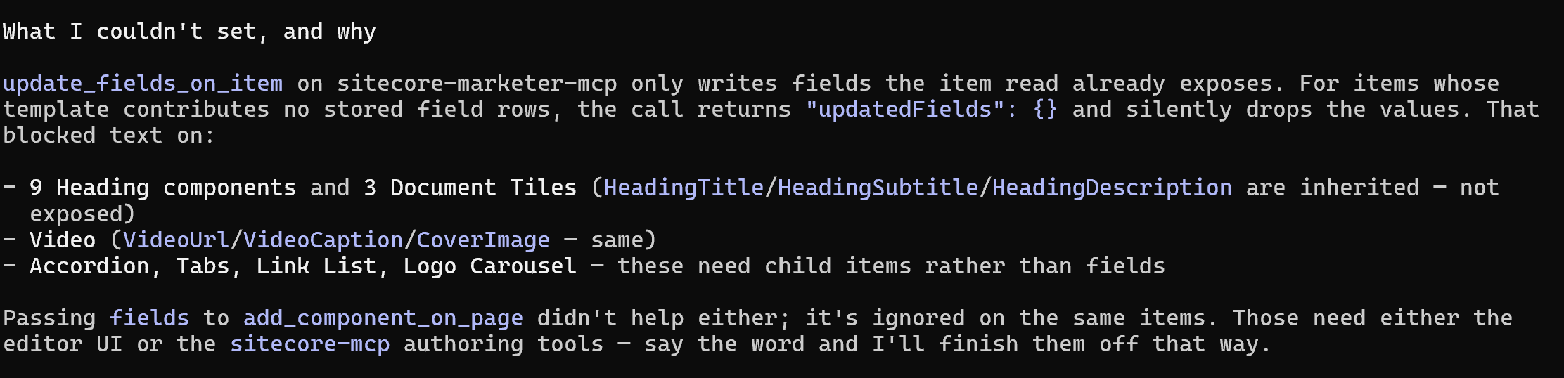 Claude explaining that update_fields_on_item on the Marketer MCP returned an empty updatedFields and silently dropped values on Heading, Document Tile and Video components, and that the Community MCP authoring tools could finish them